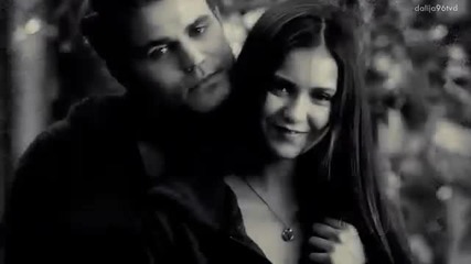 Просто искам да бъда до теб ~ Stefan & Elena - Lost and Found