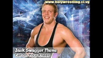 Jack Swagger - Get on Your Knees 