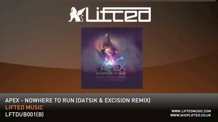 Apex - Nowhere To Run (datsik & Excision Remix)