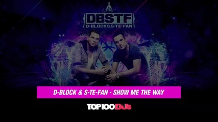 D-block S-te-fan - Show me the way