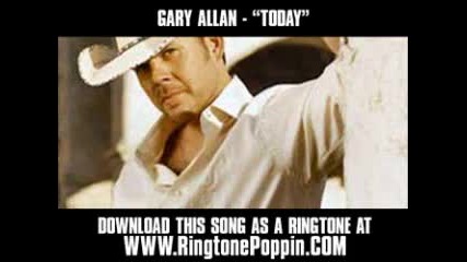 Gary Allan - Today [ New Video + Lyrics