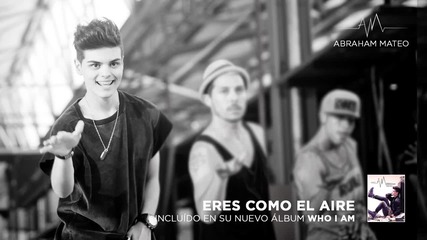 Abraham Mateo - Eres Como el Aire (audio)