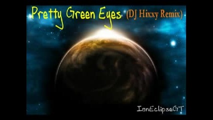 Ultrabeat Pretty Green Eyes Hixxy Remix