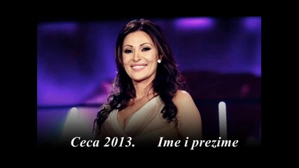 !!! Ceca Raznatovic 2013 (lyrics) - Ime i prezime - Prevod