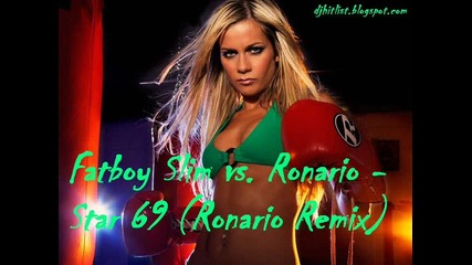Fatboy Slim vs. Ronario - Star 69 (ronario Remix) 