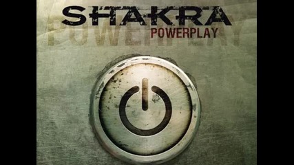 Shakra - I've Got to Hold On