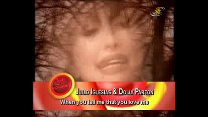 Julio Iglesias & Dolly Parton - When You Tell Me That You Love