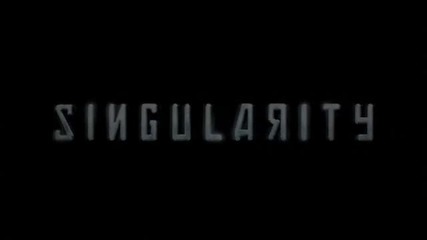 Singularity Trailer