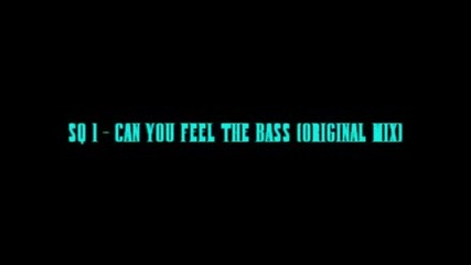 Can You Feel The Bass (original Mix)