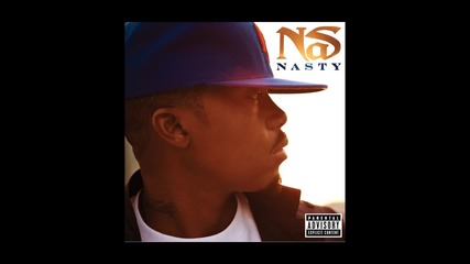 Nas - Nasty