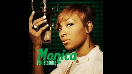 Monica - 03. Stay Or Go [still Standing]