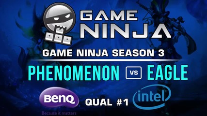 Game Ninja LoL #1 - Phenomenon vs Eagle Vision
