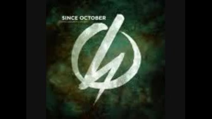 Since October - Made Up My Mind 