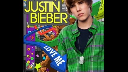 Justin Bieber - Love Me + Lyrics [ High Quality ]