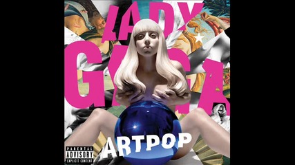 Lady Gaga - Artpop ( Audio )