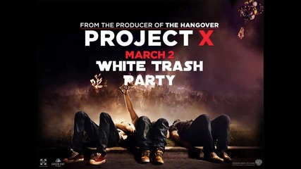Eminem - White Trash Party # Project X Soundtrack #