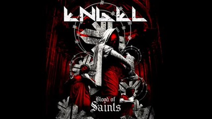 Engel ( Swe) - Journeys End ( Blood Of Saints-2012)