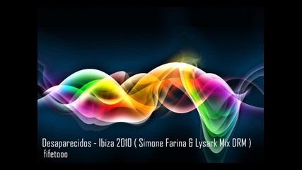 Превод !!! Desaparecidos - Ibiza 2010 ( Simone Farina & Lysark Mix Drm ) 