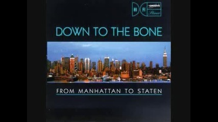 Down to the Bone - From Manhattan to Staten - On The Corner Of Darcy Street 1997 