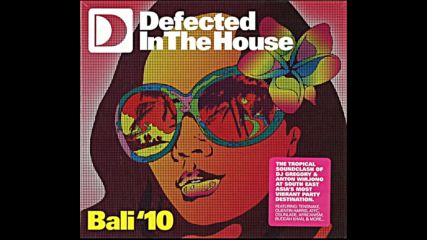 Defected in the house Bali 2010 cd2 by Anton Wirjono