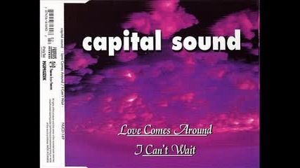 Capital Sound - Love Comes Around (1995)