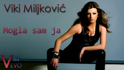 Viki Miljkovic __ Mogla sam ja __ 2009
