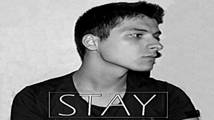 Stay - (Български Кавър) Кико
