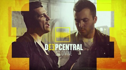 Deepcentral- So Divine