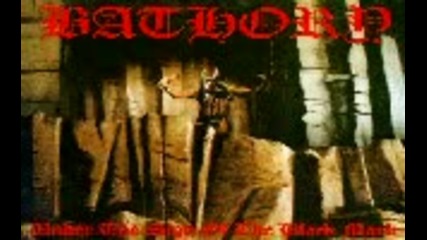 Bathory - Enter The Eternal Fire