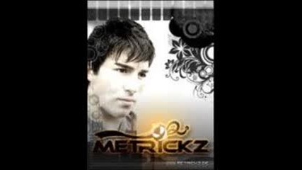 Metrickz - Heb die Beine an