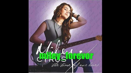 Miley Cyrus - Time Of Our Lives