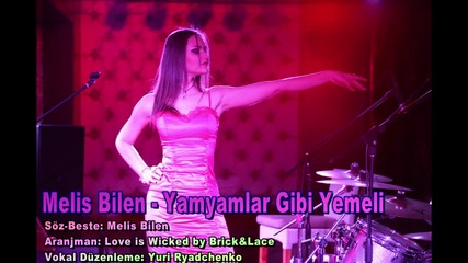 Melis Bilen - Yamyamlar Gibi Yemeli