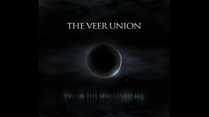The Veer Union - Bitter End
