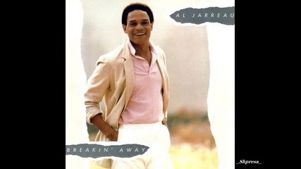 Al Jarreau – Breakin' Away