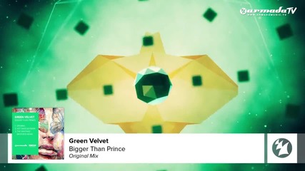 Green Velvet - Bigger Than Prince ( Original Mix)