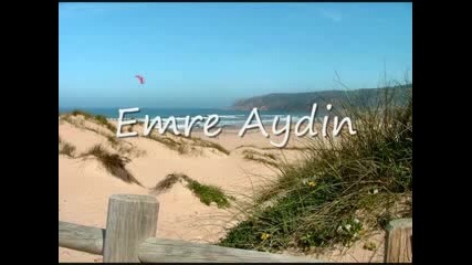 Emre Aydin - Tesadufen (nerdesin ve ne yapmaktasin simdi)