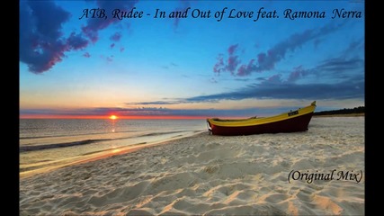 Atb, Rudee - In and Out of Love feat. Ramona Nerra (original Mix)