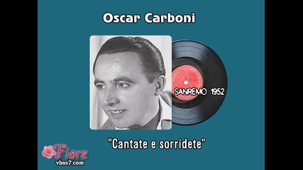 Sanremo 1952 - Oscar Carboni - Cantate e sorridete