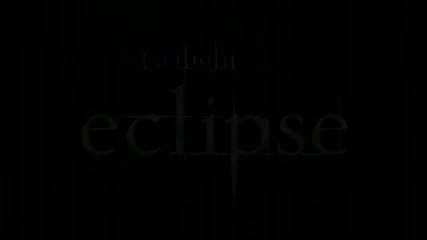 The Twilight Saga Eclipse - Real Exclusive intro 