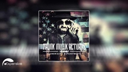 Yelawolf - Fame 2013 New Shit! Trunk Muzik Returns!