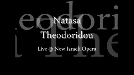 Natasa Theodoridou Live @ the New Israeli Opera -- Medley