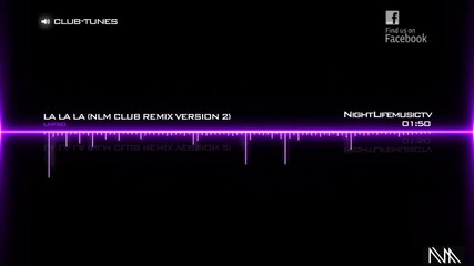 houseforlife™ - Lmfao - La La La (nlm Club Remix Version 2)