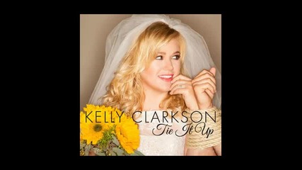 *2013* Kelly Clarkson - Tie it up