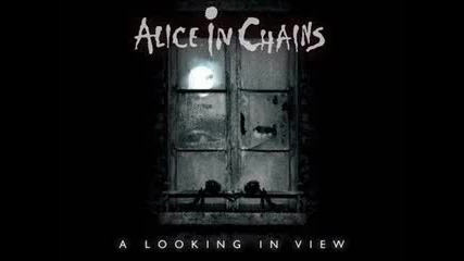 Alice in Chains - A Looking In View