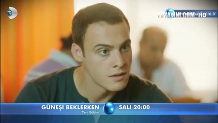 В очакване на слънцето ( Gunesi Beklerken ) 8 bolum fragmani 2