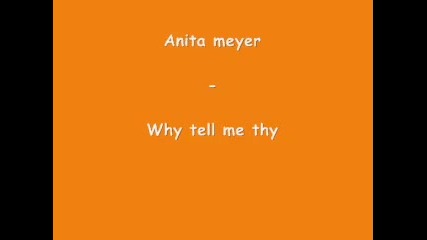 Anita Meyer - Why tell me why 
