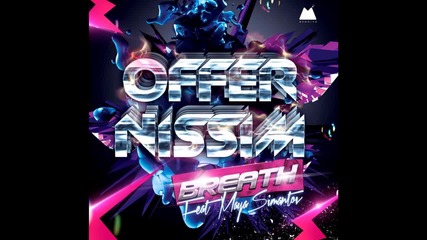 [release]offer Nissim-breath(ft.maya Simantov)(full Mix)