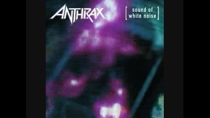 Anthrax - C11h17n2o2sna ( Sound Of White Noise - 1993) 