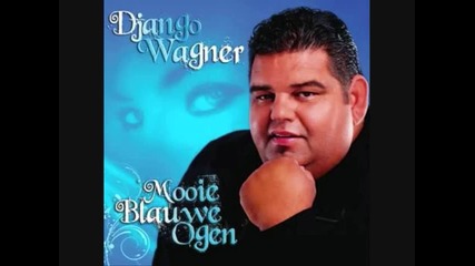 Django Wagner - Ik geniet zo van het leven 