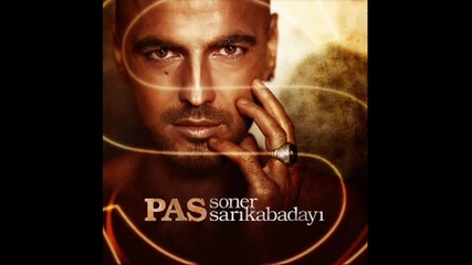 2010 Soner Sarikabadayi - Pas + sub 